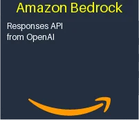Amazon Bedrock now supports Responses API from OpenAI