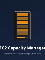 EC2 Capacity Manager : la visibilité qui manquait à votre gestion de capacité